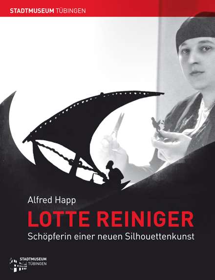 Katalog 105: Lotte Reiniger. Schöpferin einer neuen Silhouettenkunst