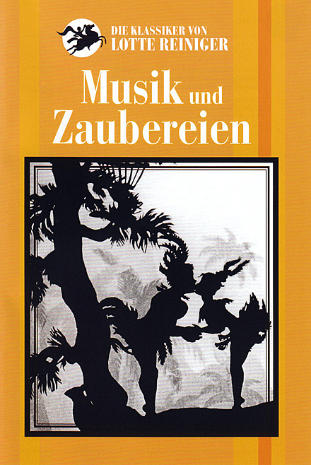 Lotte Reiniger. Musik und Zaubereien. 2007 (2 DVDs)