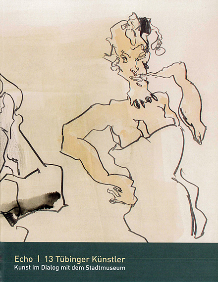 Kunst im Dialog 07: Echo.13 T&uuml;binger K&uuml;nstler