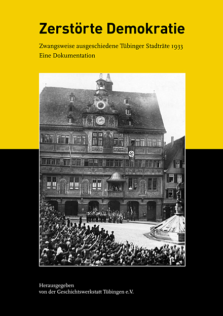 Kleine T&uuml;binger Schrift Zerst&ouml;rte Demokratie