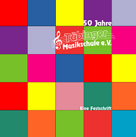 KTS F&uuml;nfzig Jahre Musikschule T&uuml;bingen. Eine Festschrift