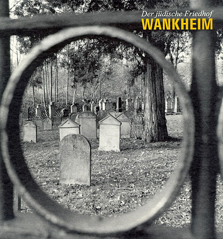Der j&uuml;dische Friedhof Wankheim
