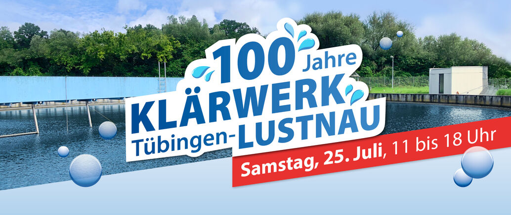 Veranstaltungshinweis 100 Jahre Kl&auml;rwerk Lustnau