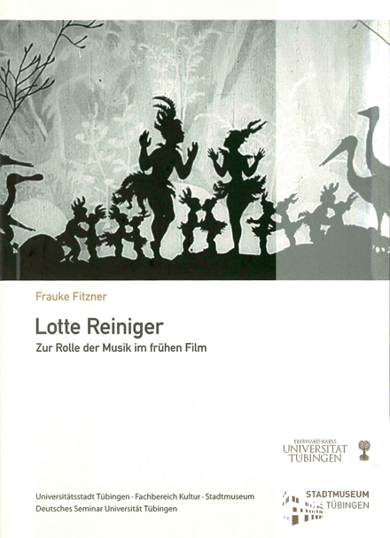 Buch Lotte Reiniger. Zur Rolle der Musik im fr&uuml;hen Film