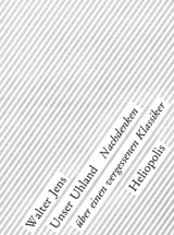 Unser Uhland: Nachdenken &uuml;ber einen vergessenen Klassiker