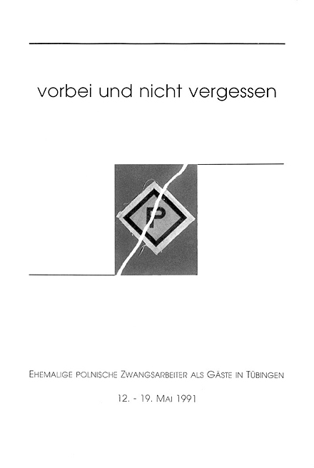 KTS Vorbei und nicht vergessen. Ehemalige polnische Zwangsarbeiter als G&auml;ste in T&uuml;bingen
