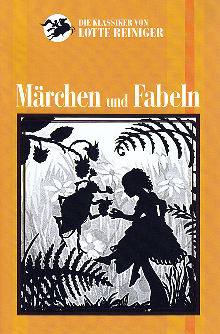 Lotte Reiniger. M&auml;rchen und Fabeln. 2007 (DVD)