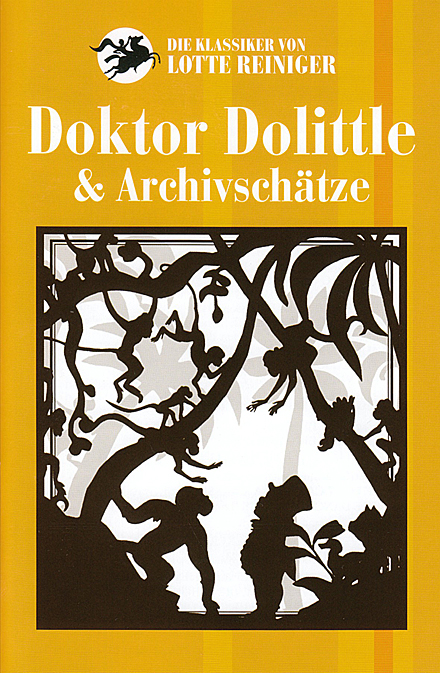 Lotte Reiniger. Doktor Dolittle & Archivsch&auml;tze. 2009 (2 DVDs)
